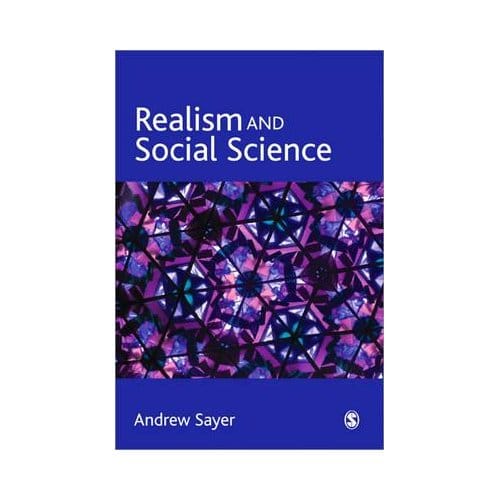 Realism And Social Science - Sayer, Andrew
