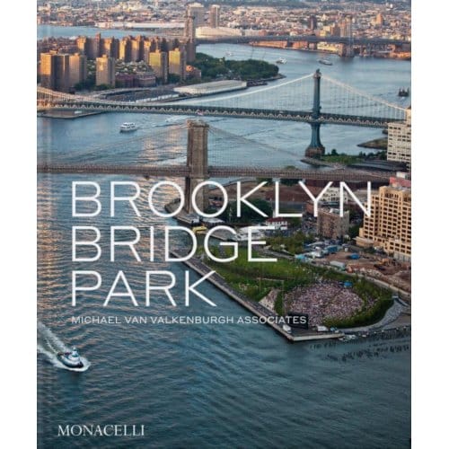 Brooklyn Bridge Park - Julie Bargmann