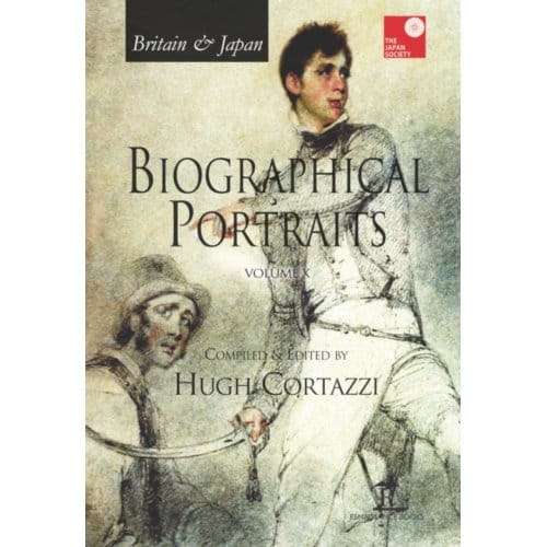 Britain And Japan - Britain & Japan: Biographical Portraits - Hugh Cortazzi