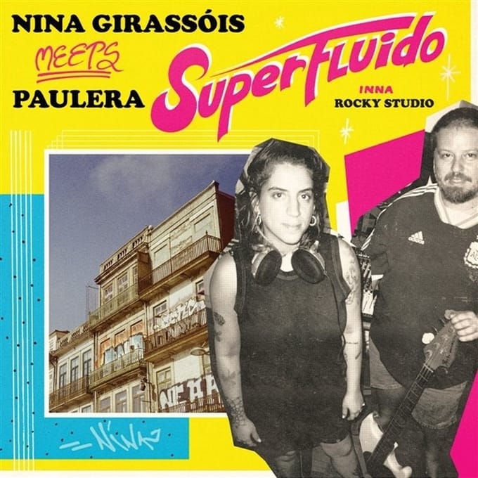 Nina Girassóis & Paulera - Superfluido (LP)