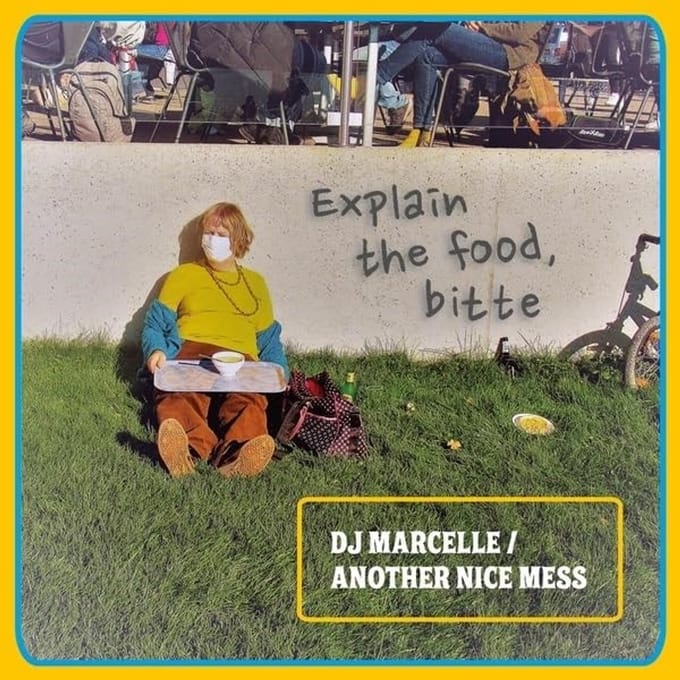 DJ Marcelle / Another Nice Mess - Explain The Food, Bitte (LP)