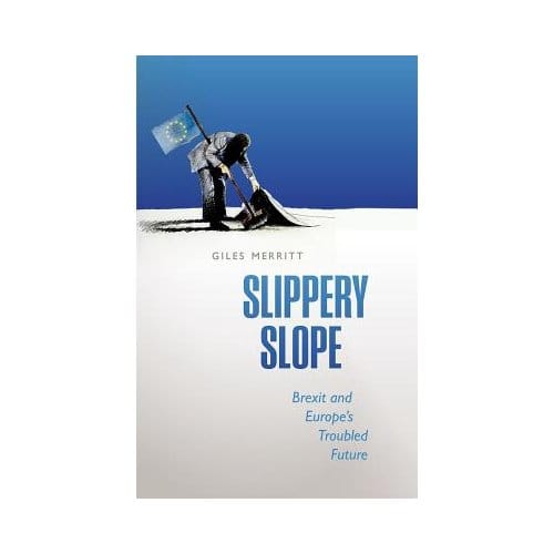 Slippery Slope - and Editor of Europe's World) Me