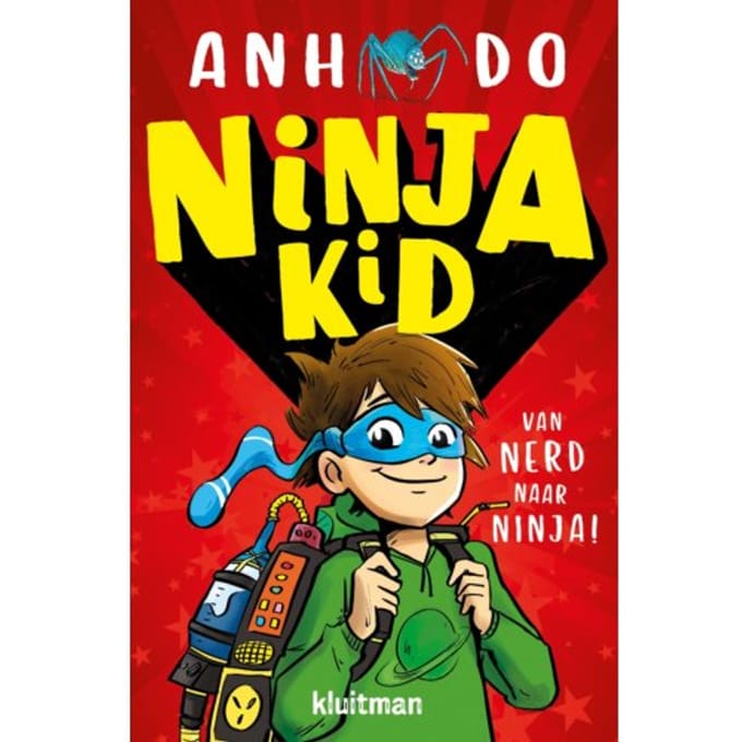 Van Nerd Naar Ninja! - Ninja Kid - Anh Do