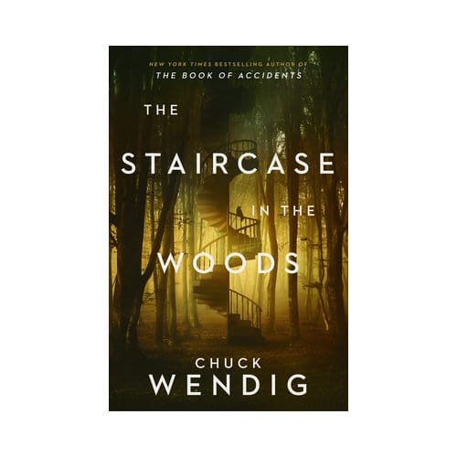 Staircase In The Woods - Chuck Wendig