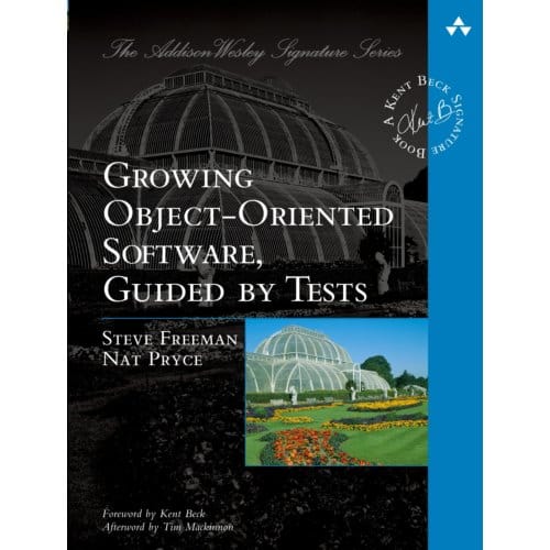 Growing Object-Oriented Software, Guided By Tests - Addison-Wesley Signature Series - Steve Freeman