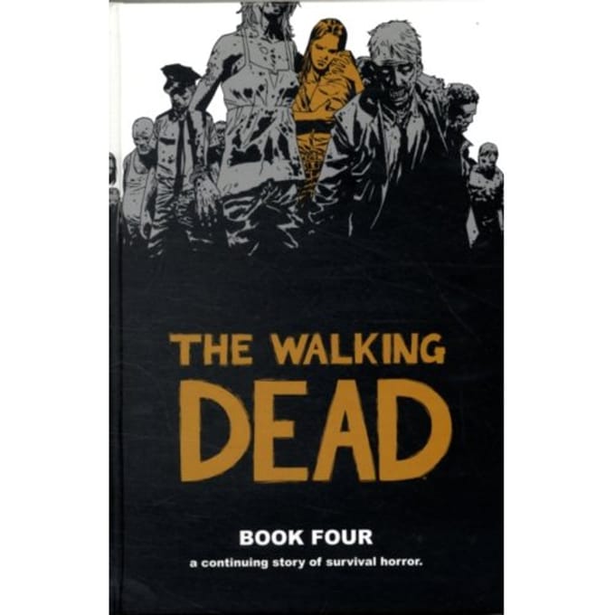 The Walking Dead Book 4 - Walking Dead Hc - Robert Kirkman