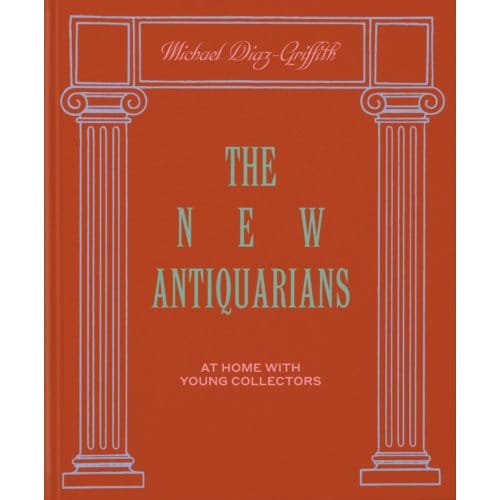 The New Antiquarians - Michael Diaz-Griffith