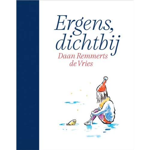 Ergens, Dichtbij - Daan Remmerts de Vries