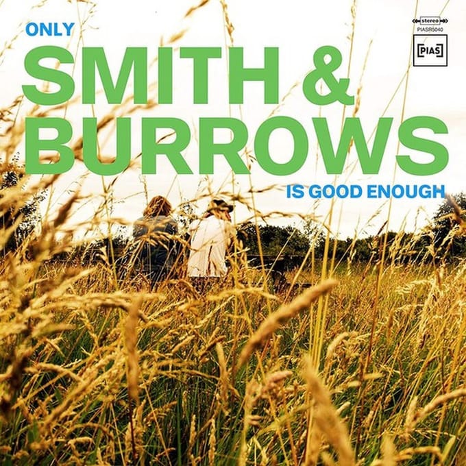 Smith & Burrows - Only Smith & Burrows Is Good Enough (LP)