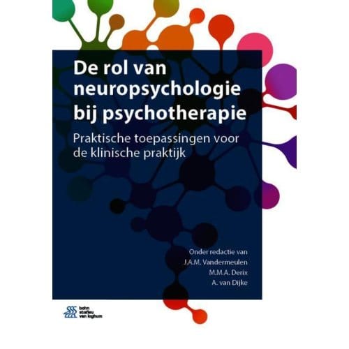 De Rol Van Neuropsychologie Bij Psychotherapie