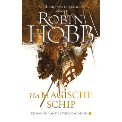 Het Magische Schip - De Boeken Van De Levende Schepen - Robin Hobb