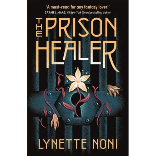 The Prison Healer - The Prison Healer - Lynette Noni