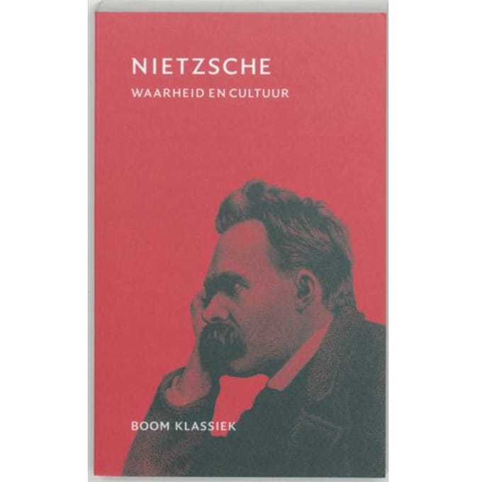 Waarheid En Cultuur - Friedrich Nietzsche