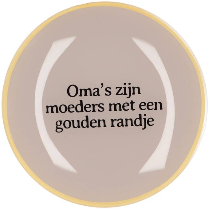 Daan Kromhout - Glazen Bord -Tekstbordje - Bordje - Oma’s zijn moeders met een gouden randje - Beige - Ø 18 cm