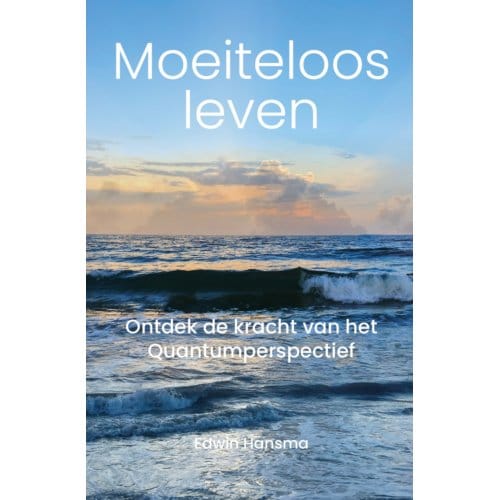 Moeiteloos Leven - Edwin Hansma
