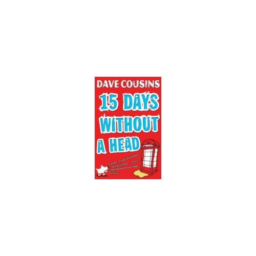 Fifteen Days without a Head - Dave Cousins