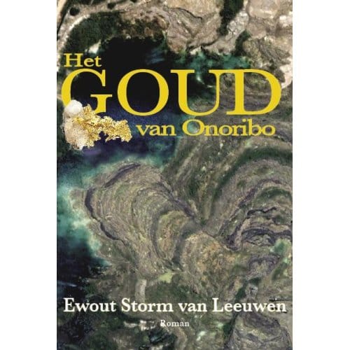 Het Goud Van Onoribo - Ewout Storm van Leeuwen