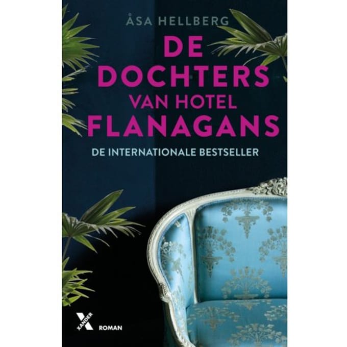 De Dochters Van Hotel Flanagans - Hotel Flanagans - Åsa Hellberg