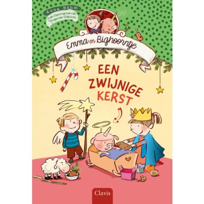 Een Zwijnige Kerst! - Emma En Bighoorntje - Anna Böhm
