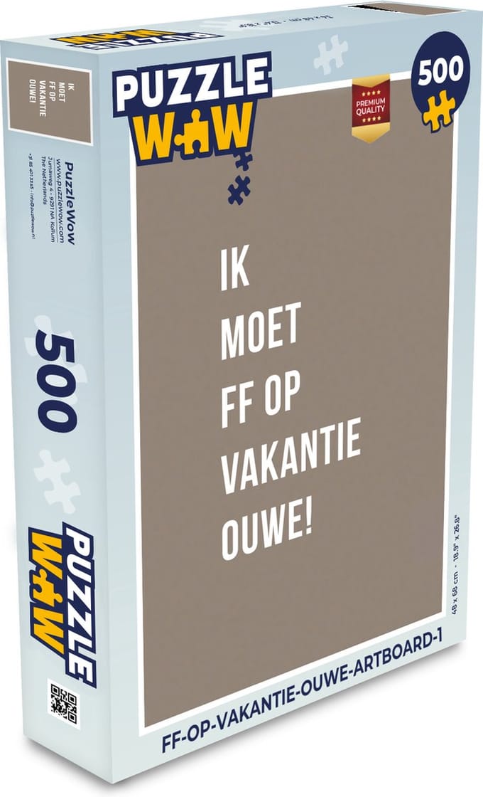 Puzzel Quotes - Ik moet ff op vakantie ouwe! - Bruin - Legpuzzel - Puzzel 500 stukjes