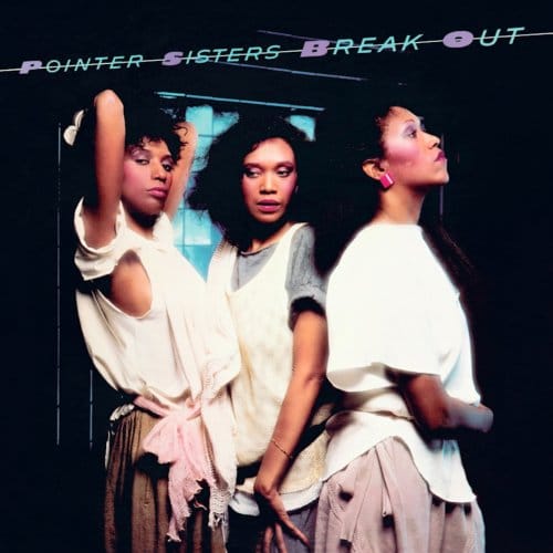 Break Out - The Pointer Sisters