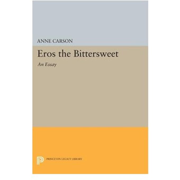 Eros The Bittersweet - Carson, Anne