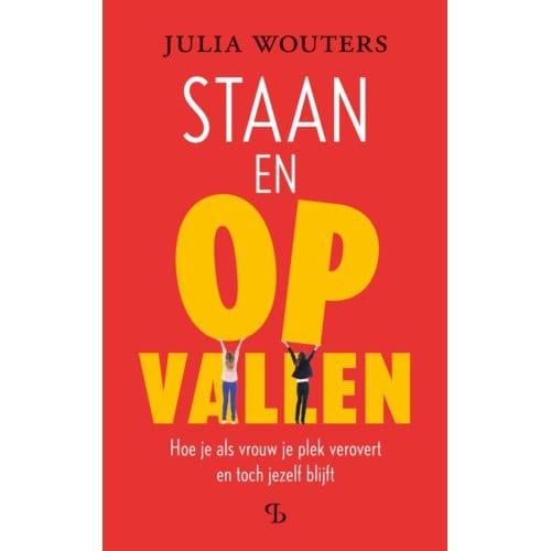 Staan En Opvallen - Julia Wouters