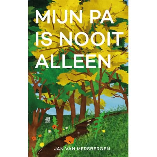 Mijn Pa Is Nooit Alleen - Jan van Mersbergen