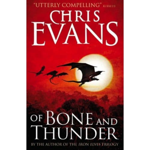 Of Bone And Thunder - Chris Evans