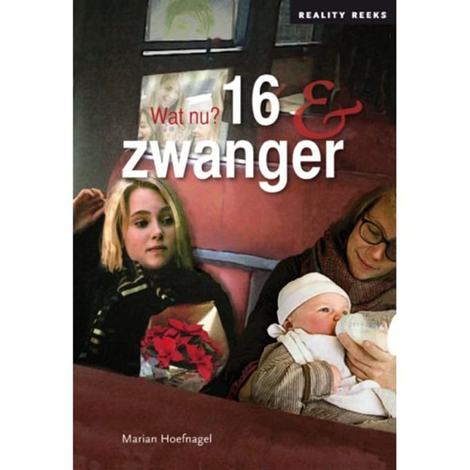 16 & Zwanger - Reality Reeks Paperback - Marian Hoefnagel