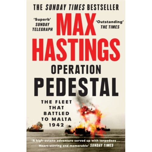 Operation Pedestal - Max Hastings