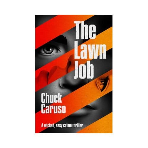 The Lawn Job - Chuck Caruso