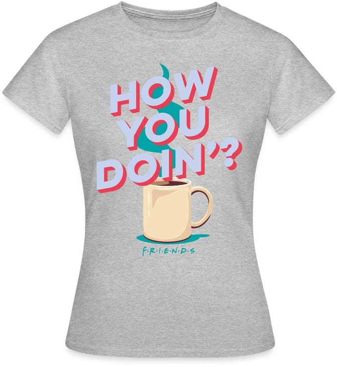 Friends How You Doin' Koffie T-Shirt Dames