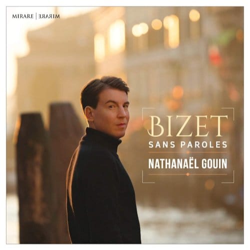Nathanaël Gouin - Bizet: Sans Paroles (CD)
