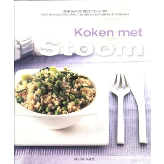 Koken Met Stoom - Hélène Matze