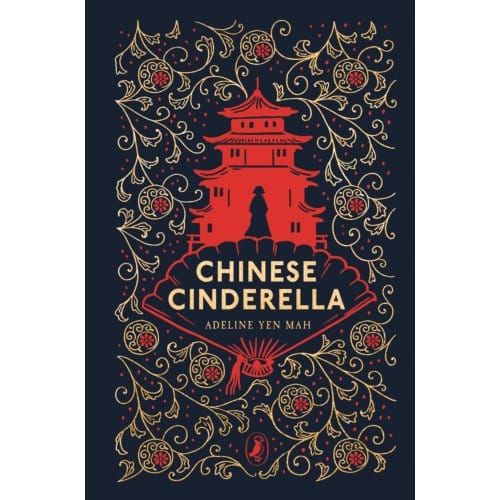 Chinese Cinderella - Puffin Clothbound Classics - Adeline Yen Mah