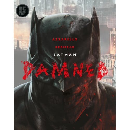 Batman: Damned - Brian Azzarello