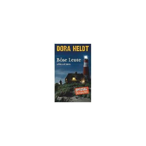 Böse Leute - Heldt, Dora