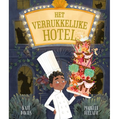 Het Verrukkelijke Hotel - Maretak Kleuters - Kate Davies