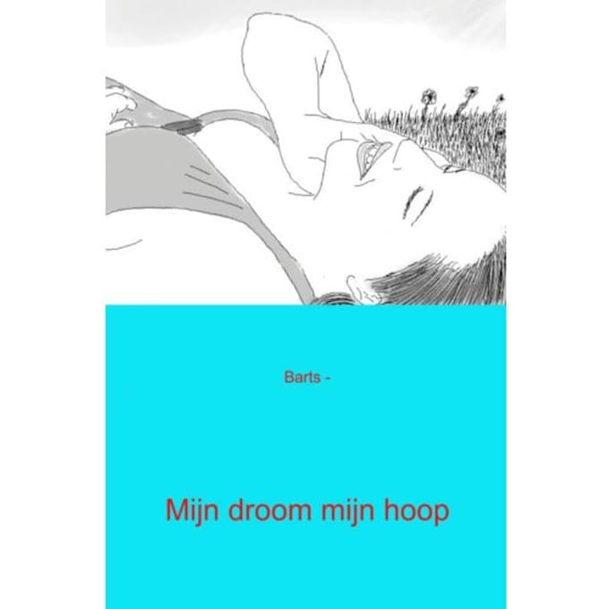 Mijn Droom Mijn Hoop - Barts
