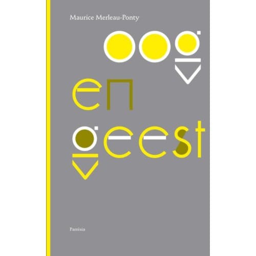 Oog En Geest - Maurice Merleau-Ponty