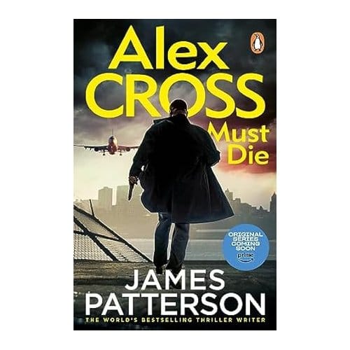 Alex Cross Must Die - Alex Cross - James Patterson