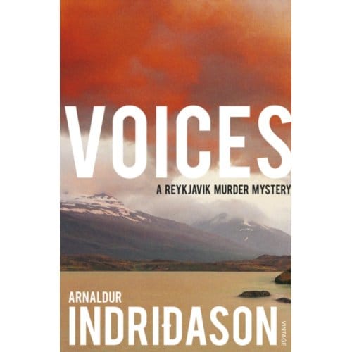 Voices - Reykjavik Murder Mysteries - Arnaldur Indridason