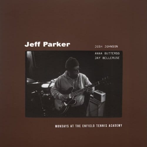 Mondays At The Enfield Tennis Academy - Jeff Parker
