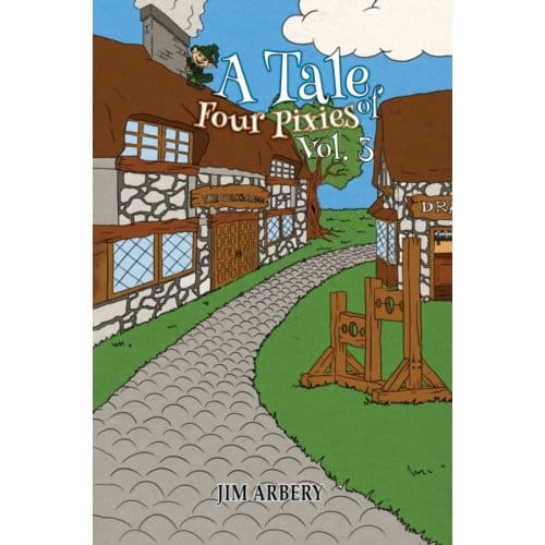 A Tale Of Four Pixies - Vol. 3 - Jim Arbery