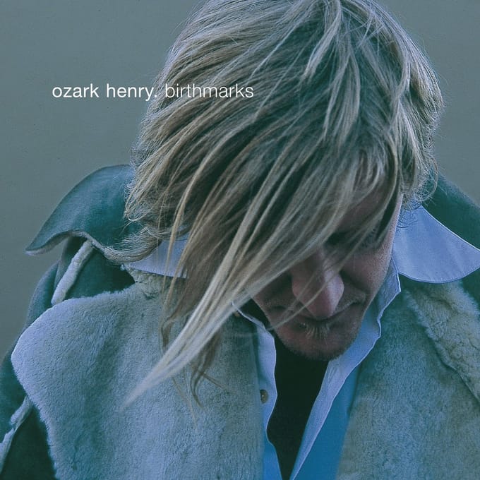 Birthmarks [2022] - Ozark Henry
