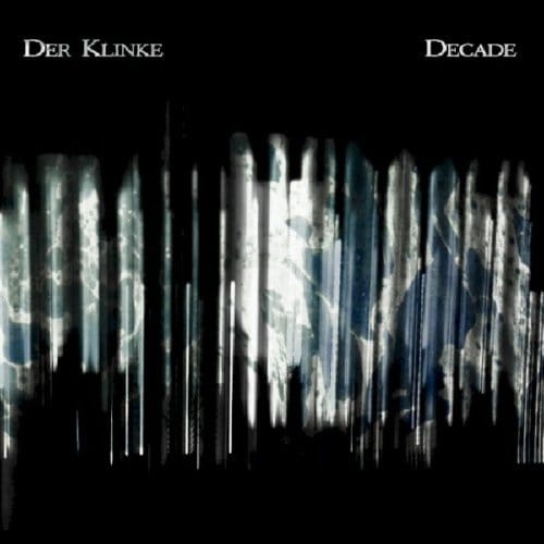 Decade - Der Klinke