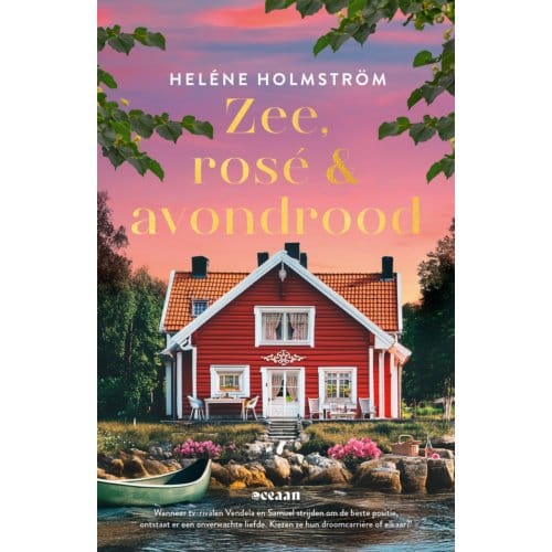 Zee, Rosé En Avondrood - Liefde Achter De Schermen - Heléne Holmström