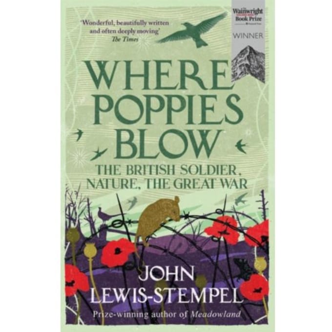 Where Poppies Blow - John Lewis-Stempel