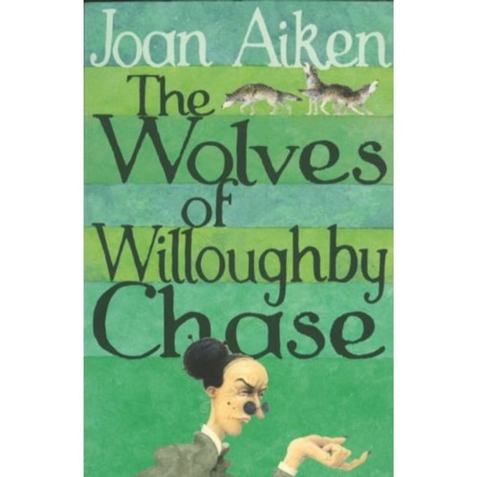 The Wolves Of Willoughby Chase - The Wolves Of Willoughby Chase Sequence - Joan Aiken